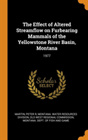 Effect of Altered Streamflow on Furbearing Mammals of the Yellowstone River Basin, Montana