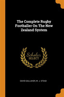 Complete Rugby Footballer on the New Zealand System