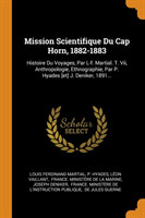 Mission Scientifique Du Cap Horn, 1882-1883