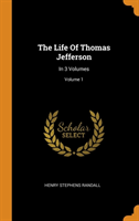 Life Of Thomas Jefferson