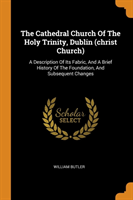 Cathedral Church of the Holy Trinity, Dublin (Christ Church)