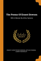 Poems of Ernest Dowson