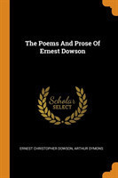 Poems and Prose of Ernest Dowson