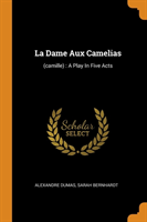 La Dame Aux Camelias