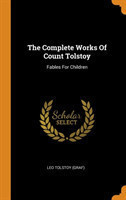 Complete Works Of Count Tolstoy