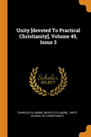 Unity [devoted to Practical Christianity], Volume 49, Issue 3