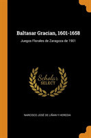 Baltasar Gracian, 1601-1658