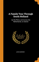 Family Tour Through South Holland