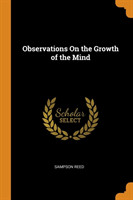 Observations on the Growth of the Mind