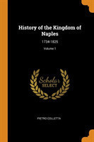 HISTORY OF THE KINGDOM OF NAPLES: 1734-1
