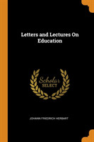 Letters and Lectures On Education