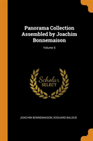 Panorama Collection Assembled by Joachim Bonnemaison; Volume 5