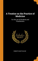 Treatise on the Practice of Medicine