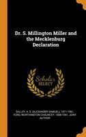 Dr. S. Millington Miller and the Mecklenburg Declaration