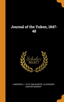 Journal of the Yukon, 1847-48