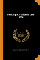 Banking in California 1849-1910