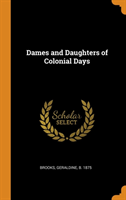 Dames and Daughters of Colonial Days