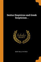 Sextus Empiricus and Greek Scepticism ..