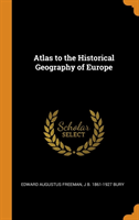 Atlas to the Historical Geography of Europe