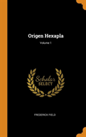 Origen Hexapla; Volume 1