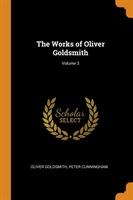 Works of Oliver Goldsmith; Volume 3