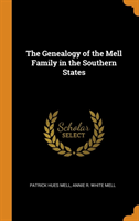 Genealogy of the Mell Family in the Southern States