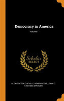 Democracy in America; Volume 1