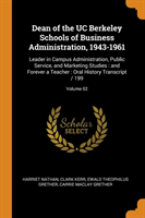 Dean of the Uc Berkeley Schools of Business Administration, 1943-1961