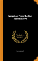 Irrigation from the San Joaquin Rive