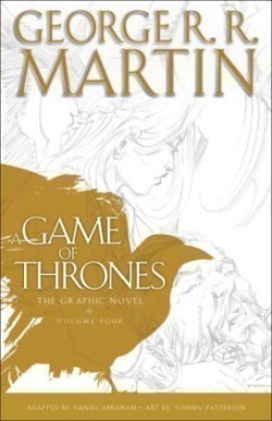 A Game Of Thrones, The Graphic Novel. Vol.4