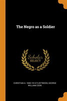 Negro as a Soldier