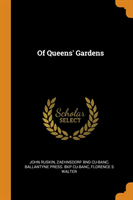 Of Queens' Gardens