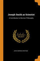 Joseph Smith as Scientist