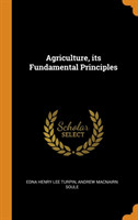 Agriculture, Its Fundamental Principles