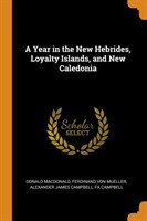 Year in the New Hebrides, Loyalty Islands, and New Caledonia