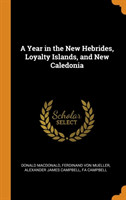 Year in the New Hebrides, Loyalty Islands, and New Caledonia