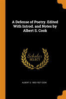 Defense of Poetry. Edited with Introd. and Notes by Albert S. Cook