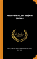 Amado Nervo, sus mejores poemas