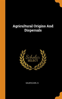 Agricultural Origins and Dispersals