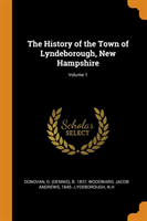 History of the Town of Lyndeborough, New Hampshire; Volume 1