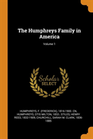 Humphreys Family in America; Volume 1