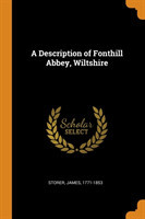 Description of Fonthill Abbey, Wiltshire