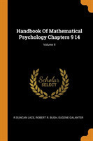 Handbook of Mathematical Psychology Chapters 9 14; Volume II