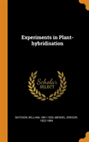 Experiments in Plant-Hybridisation