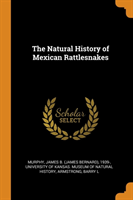 Natural History of Mexican Rattlesnakes