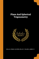 Plane and Spherical Trigonometry