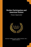 Worker Participation and American Unions