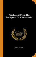 Psychology from the Standpoint of a Behaviorist