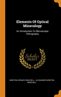 Elements of Optical Mineralogy