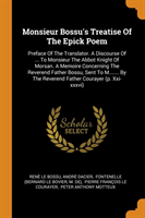 Monsieur Bossu's Treatise of the Epick Poem